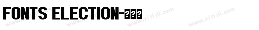 Fonts election字体转换